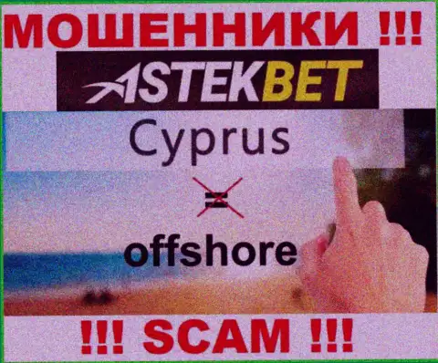 Будьте очень бдительны internet-мошенники АстекБет зарегистрированы в офшоре на территории - Cyprus