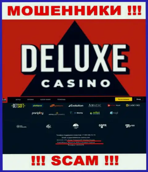 На web-сервисе Deluxe Casino предложен оффшорный адрес регистрации компании - 67 Agias Fylaxeos, Drakos House, Flat/Office 4, Room K., 3025, Limassol, Cyprus, будьте очень осторожны - это мошенники