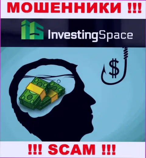 В брокерской компании Investing Space Вас будет ждать потеря и депозита и дополнительных вложений - это ВОРЮГИ !!!