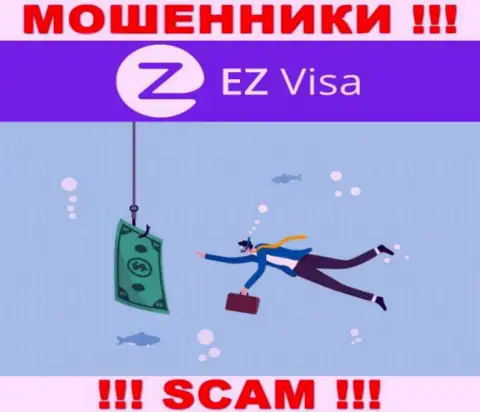 Не надо верить EZ Visa, не отправляйте еще дополнительно денежные средства