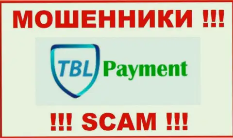 TBL-Payment Org - это ВОР !!! SCAM !