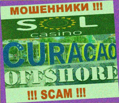 Будьте весьма внимательны internet аферисты Sol Casino расположились в оффшоре на территории - Curacao