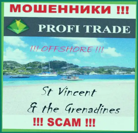 Находится компания ПрофиТрейд в офшоре на территории - St. Vincent and the Grenadines, МОШЕННИКИ !!!