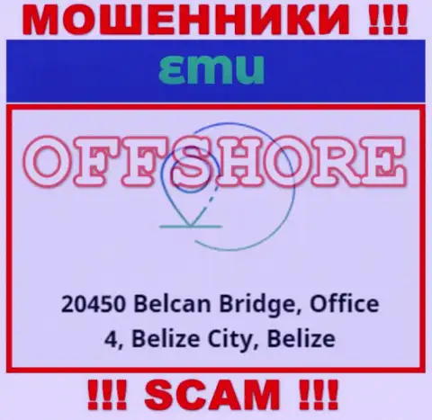 Компания ЕМЮ находится в оффшоре по адресу 20450 Belcan Bridge, Office 4, Belize City, Belize - однозначно интернет кидалы !