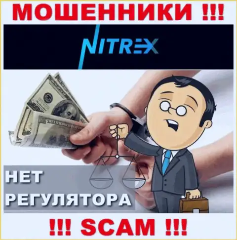 Вы не выведете денежные средства, отправленные в контору Nitrex - это интернет-мошенники !!! У них нет регулирующего органа