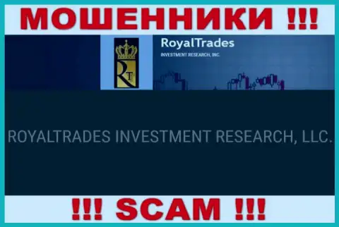 Royal Trades - это МАХИНАТОРЫ, принадлежат они ROYALTRADES INVESTMENT RESEARCH, LLC
