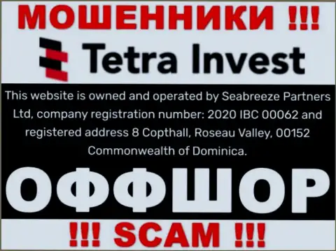 На портале аферистов Tetra-Invest Co идет речь, что они находятся в офшоре - 8 Коптхолл, Розо Валлей, 00152 Содружество Доминики, осторожнее
