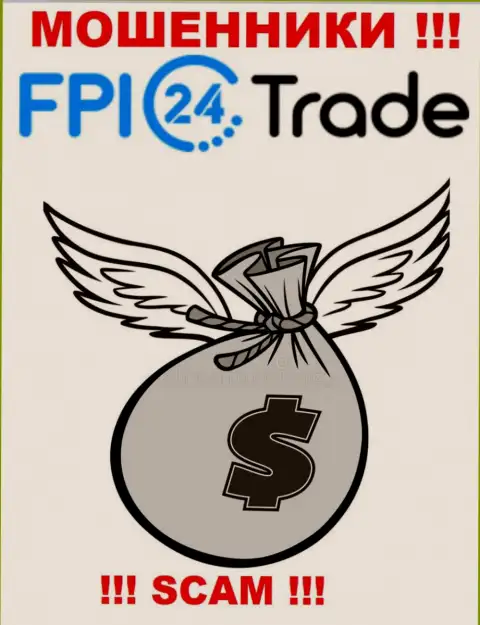 Рассчитываете чуть-чуть подзаработать денег ? FPI24 Trade в этом не помощники - КИНУТ