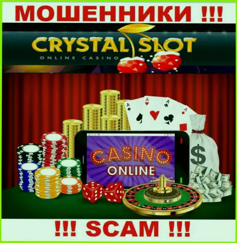 CrystalSlot Com говорят своим клиентам, что оказывают свои услуги в сфере Online казино