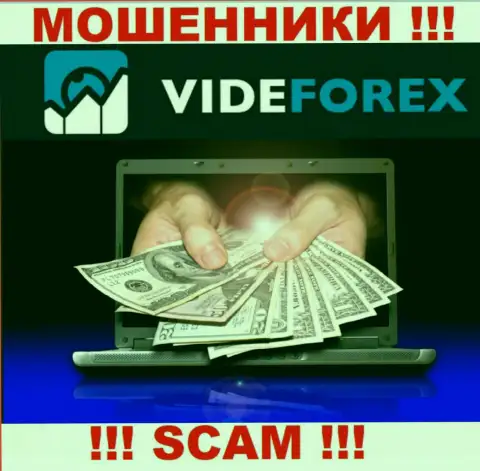 Не верьте VideForex Com - обещали хорошую прибыль, а в результате надувают