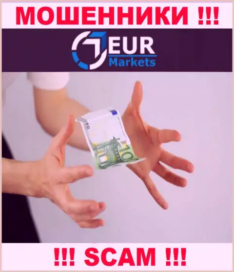 Даже если вдруг internet аферисты EUR Markets наобещали Вам кучу денег, не нужно вестись на этот разводняк