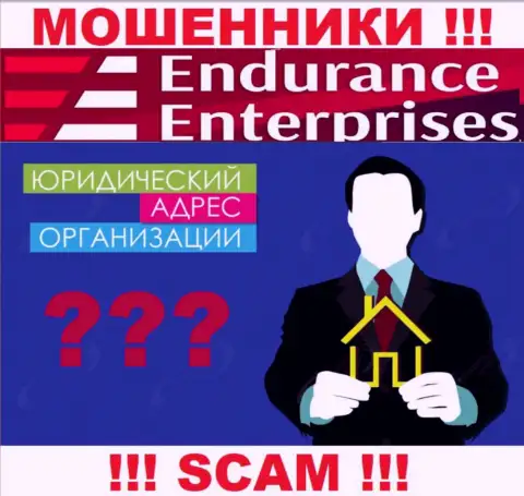 Вы не сможете отыскать сведения об юрисдикции Endurance Enterprises ни на сайте махинаторов, ни в глобальной internet сети