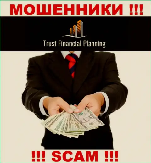 Trust-Financial-Planning - ШУЛЕРА !!! Подбивают работать совместно, вестись очень опасно