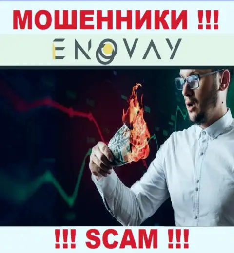 Намереваетесь заработать в глобальной internet сети с ворюгами EnoVay Com это не получится точно, обведут вокруг пальца
