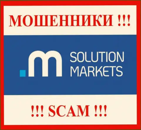 Solution Markets - это АФЕРИСТЫ !!! Работать довольно-таки рискованно !!!